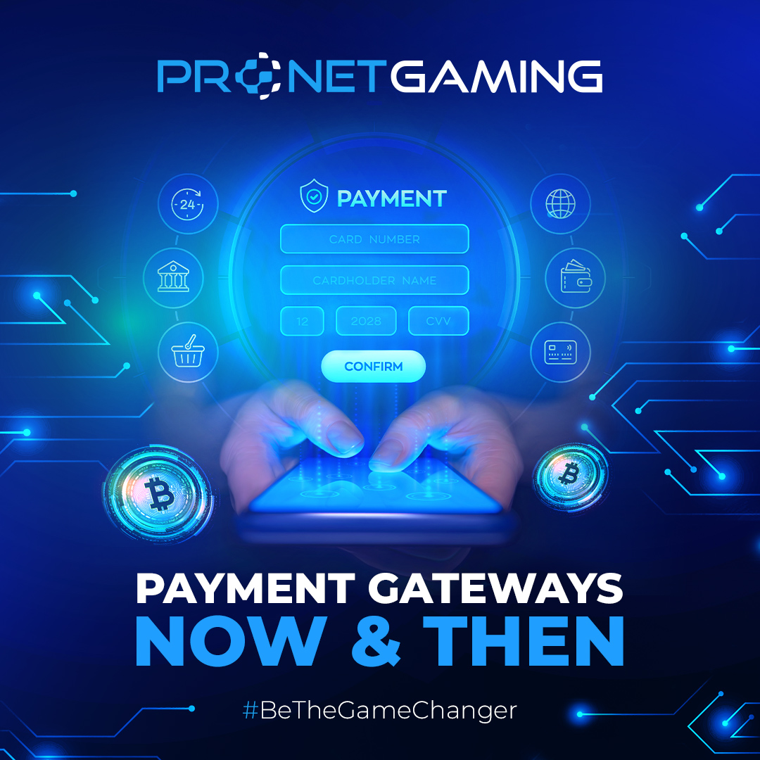 Payment Gateways: Now &amp; Then