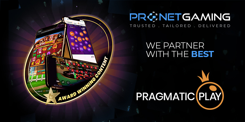 Pronet Gaming logo in top right corner. "We partner with the best". Pragmatic Play logo bottom right corner. iPhones and tablet displays award winning content games on them
